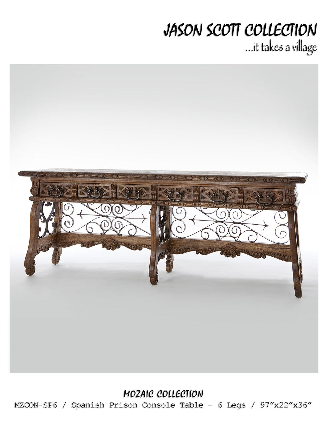 Jason Scott Spanish Prison Console Table / 6 Legs